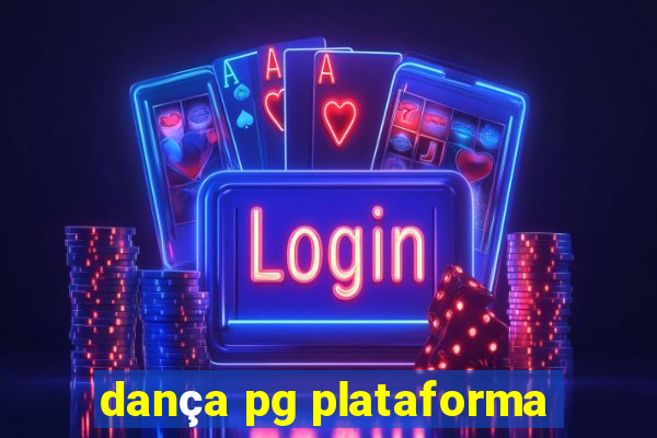 dança pg plataforma